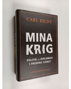 Kirjailijan Carl Bildt käytetty kirja Mina krig politik och diplomati i fredens tjänst