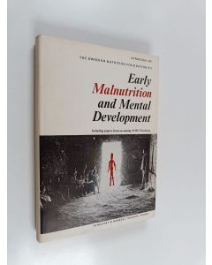 Kirjailijan Joaquin Cravioto & Leif Hambræus ym. käytetty kirja Early Malnutrition and Mental Development