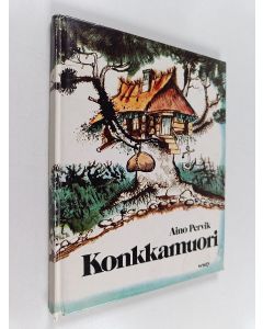 Kirjailijan Aino Pervik käytetty kirja Konkkamuori