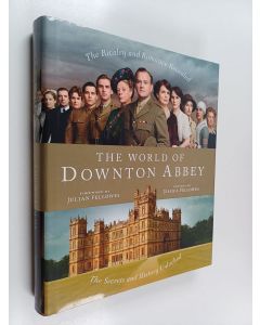 Kirjailijan Jessica Fellowes käytetty kirja The world of Downton Abbey