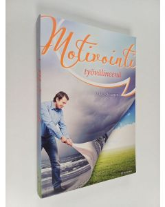 Kirjailijan Jukka Oksanen käytetty kirja Motivointi työvälineenä