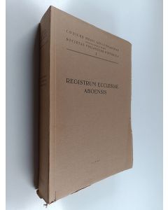 käytetty kirja Codices medii aevi Finlandiae, Vol. 1 : Registrum ecclesiae Aboensis (Musta kirja - Svartboken)