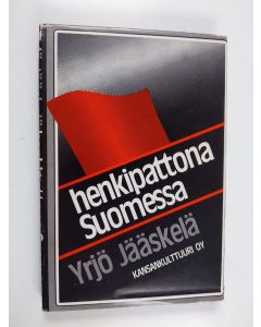 Kirjailijan Yrjö Jääskelä käytetty kirja Henkipattona Suomessa