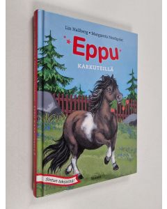 Kirjailijan Lin Hallberg käytetty kirja Eppu karkuteillä