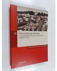 käytetty kirja The landscape of food : The relationship of town and country in modern times
