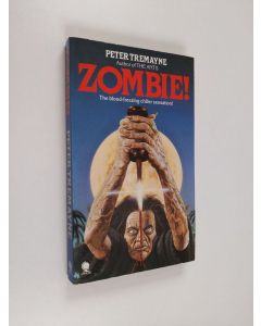 Kirjailijan Peter Tremayne käytetty kirja Zombie!