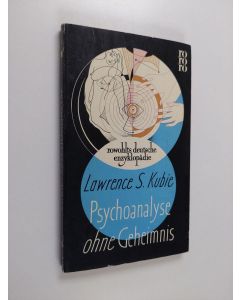 Kirjailijan Lawrence S. Kubie käytetty kirja Psychoanalyse ohne Geheimnis