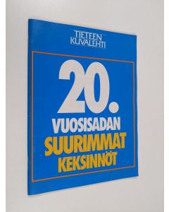 käytetty teos 20. vuosisadan suurimmat keksinnöt