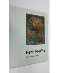 käytetty kirja Henri Pfeiffer : Oeuvres choisies des annees 1926-1932