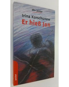 Kirjailijan Irina Korschunow käytetty kirja Er hiess Jan (ERINOMAINEN)