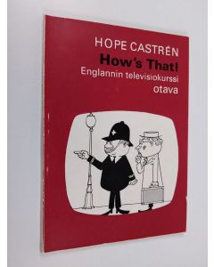 Kirjailijan Hope Castren käytetty kirja How's that! : English by television = Englannin televisiokurssi