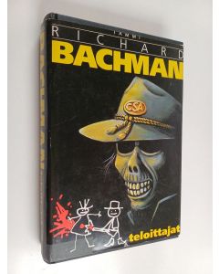 Kirjailijan Stephen King & Richard Bachman käytetty kirja Teloittajat