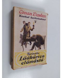 Kirjailijan Arthur Conan Doyle käytetty kirja Tarinoita lääkärien elämästä