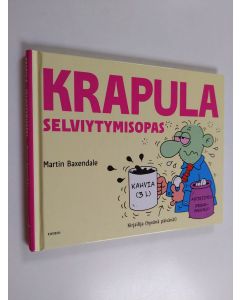 Kirjailijan Martin Baxendale käytetty kirja Krapula : selviytymisopas