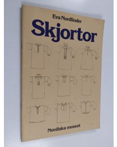 Kirjailijan Eva Nordlinder käytetty kirja Skjortor : mönsterritningar av folkliga plagg ur Nordiska museets samlingar