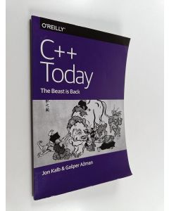 Kirjailijan Jon Kalb käytetty kirja C++ Today - The Beast is Back