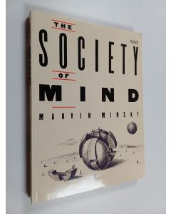 Kirjailijan Marvin Lee Minsky käytetty kirja The Society of Mind