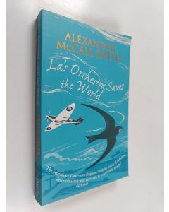 Kirjailijan Alexander McCall Smith käytetty kirja La's orchestra saves the world