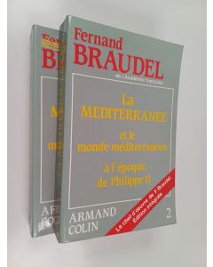 Kirjailijan Fernand Braudel käytetty kirja La Mediterranee et le monde mediterraneen a l'epoque de Philippe 2 1-2