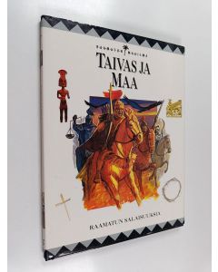 käytetty kirja Raamatun maailma 10 : Taivas ja maa - Raamatun salaisuuksia