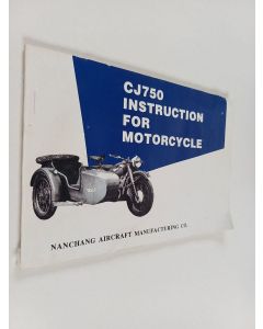 käytetty kirja CJ750 : instruction for motorcycle