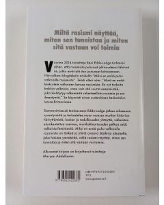 Kirjailijan Reni Eddo-Lodge uusi kirja Miksi en enää puhu valkoisille rasismista (UUSI)