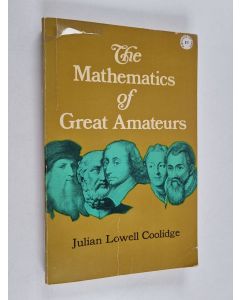 Kirjailijan Julian Lowell Coolidge käytetty kirja The mathematics of great amateurs