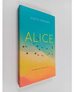 Kirjailijan Judith Hermann käytetty kirja Alice
