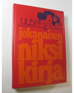 Kirjailijan Sirkka ym. Keskinen käytetty kirja Uusi jokanaisen niksikirja