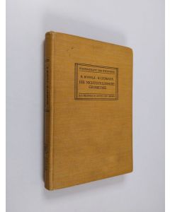 Kirjailijan Heinrich Liebmann & Roberto Bonola käytetty kirja Die nichteuklidische Geometrie : Historisch-kritische Darstellung ihrer Entwicklung