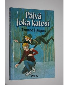 Kirjailijan Tormod Haugen käytetty kirja Päivä joka katosi