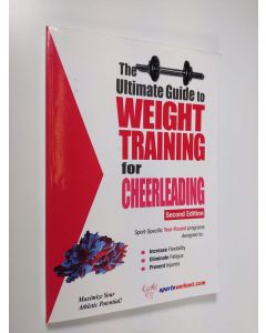 Kirjailijan Robert G. Price käytetty kirja The Ultimate Guide to Weight Training for Cheerleading