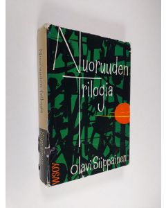 Kirjailijan Olavi Siippainen käytetty kirja Nuoruuden trilogia