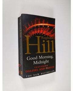 Kirjailijan Reginald Hill käytetty kirja Good Morning, Midnight