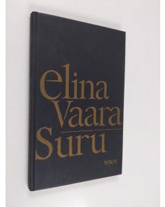 Kirjailijan Elina Vaara käytetty kirja Suru : runoja