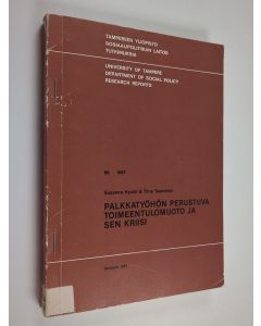 Kirjailijan Susanna Hyväri käytetty kirja Palkkatyöhön perustuva toimeentulomuoto ja sen kriisi