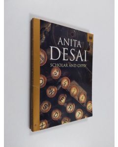 Kirjailijan Anita Desai käytetty kirja Scholar and gypsy