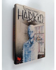 Kirjailijan György Konrad käytetty kirja Häirikkö