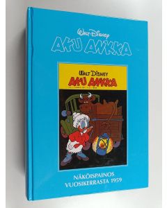 Kirjailijan Carl Barks käytetty kirja Aku Ankka : näköispainos vuosikerrasta 1959