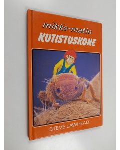 Kirjailijan Steve Lawhead käytetty kirja Mikko-matin kutistuskone