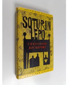 Kirjailijan Christiane Rochefort käytetty kirja Soturin lepo