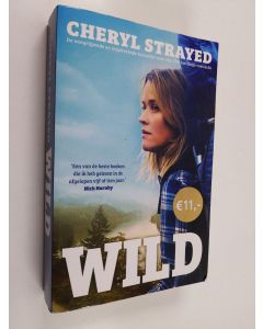 Kirjailijan Cheryl Strayed käytetty kirja Wild - over jezelf verliezen, terugvinden & 1700 kilometer hiken