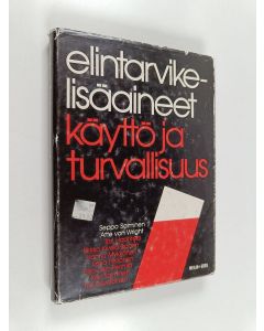 Tekijän Seppo ym. Salminen  käytetty kirja Elintarvikelisäaineet : käyttö ja turvallisuus