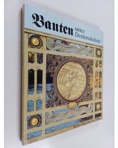 käytetty kirja Bauten unter Denkmalschutz : Berlin, Hauptstadt der DDR