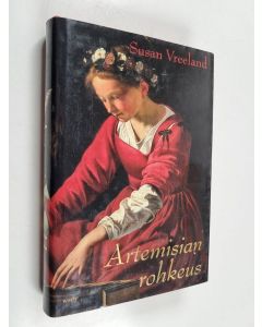 Kirjailijan Susan Vreeland käytetty kirja Artemisian rohkeus