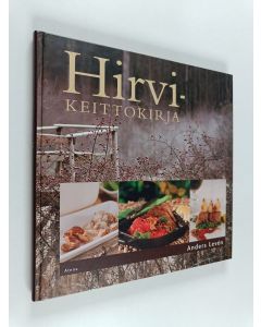 Kirjailijan Anders Leven käytetty kirja Hirvikeittokirja
