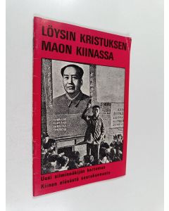 Kirjailijan Kim Wong käytetty teos Löysin Kristuksen Maon Kiinassa : Wong Kim kertoi tämän Paul E. Kauffmanille