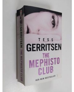 Kirjailijan Tess Gerritsen käytetty kirja The Mephisto Club