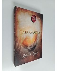 Kirjailijan Rhonda Byrne käytetty kirja Taikavoima