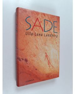 Kirjailijan Ulla-Lena Lundberg käytetty kirja Sade